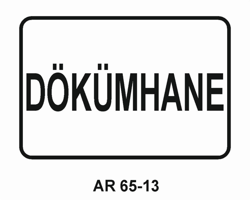 KISIMLARDÖKÜMHANE İŞ GÜVENLİĞİ UYARI LEVHASI