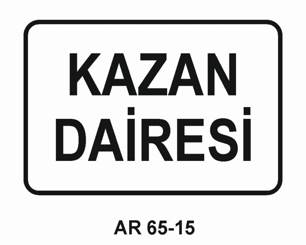 KISIMLARKAZAN DAİRESİ İŞ GÜVENLİĞİ UYARI LEVHASI