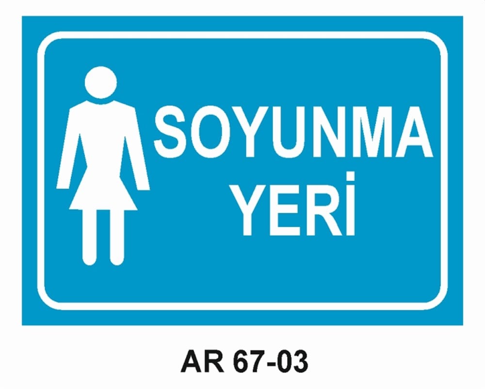 SOYUNMA ODALARISOYUNMA YERİ-2  İŞ GÜVENLİĞİ UYARI LEVHASI