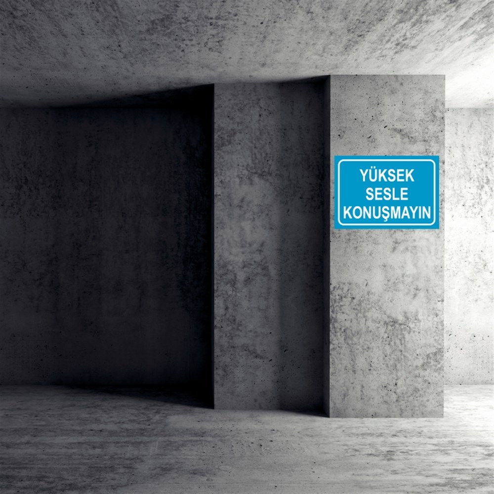 SOYUNMA ODALARIYÜKSEK SESLE KONUŞMAYIN İŞ GÜVENLİĞİ UYARI LEVHASI