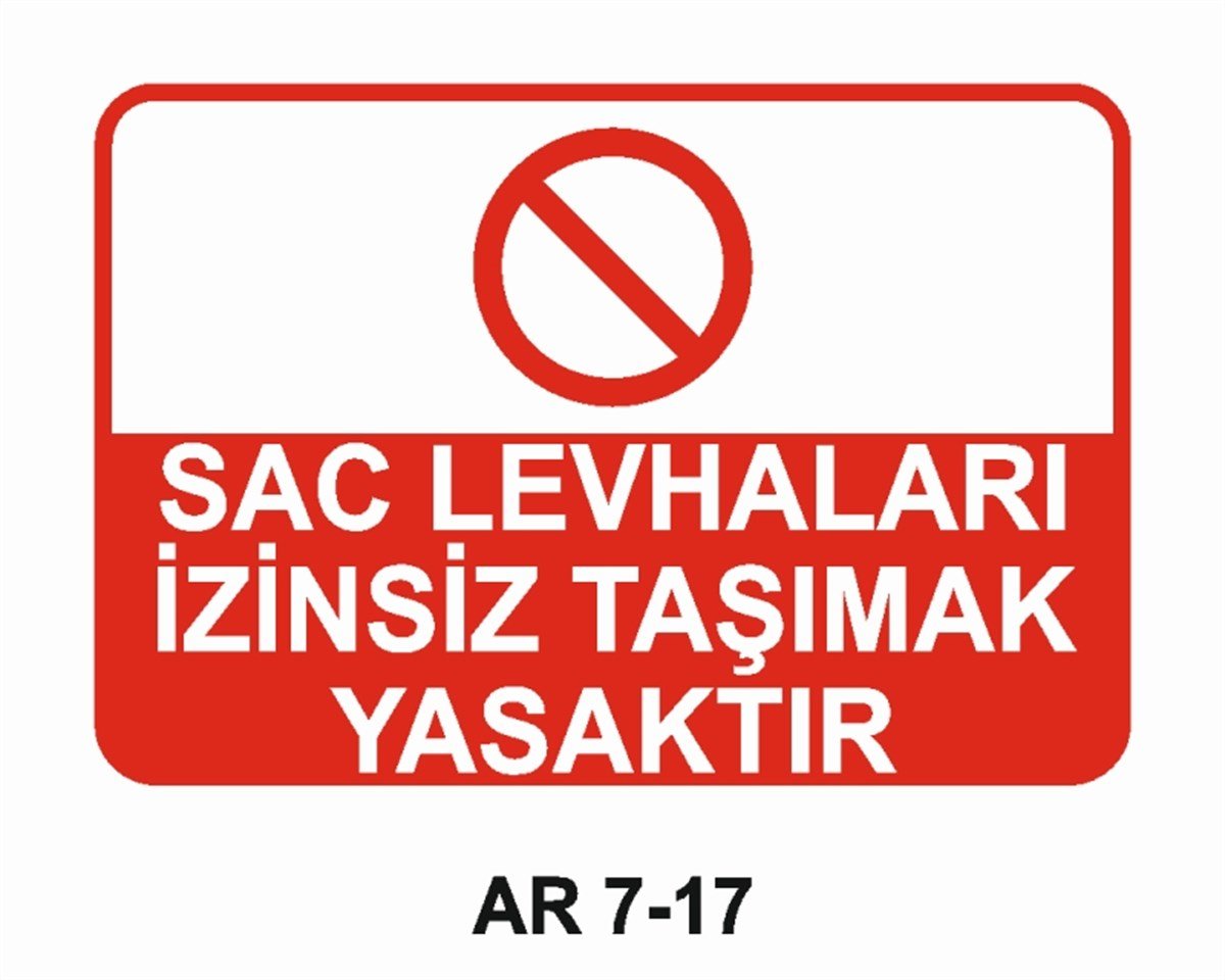EL KORUMASAC LEVHALARI İZİNSİZ TAŞIMAK YASAKTIR İŞ GÜVENLİĞİ UYARI LEVHASI
