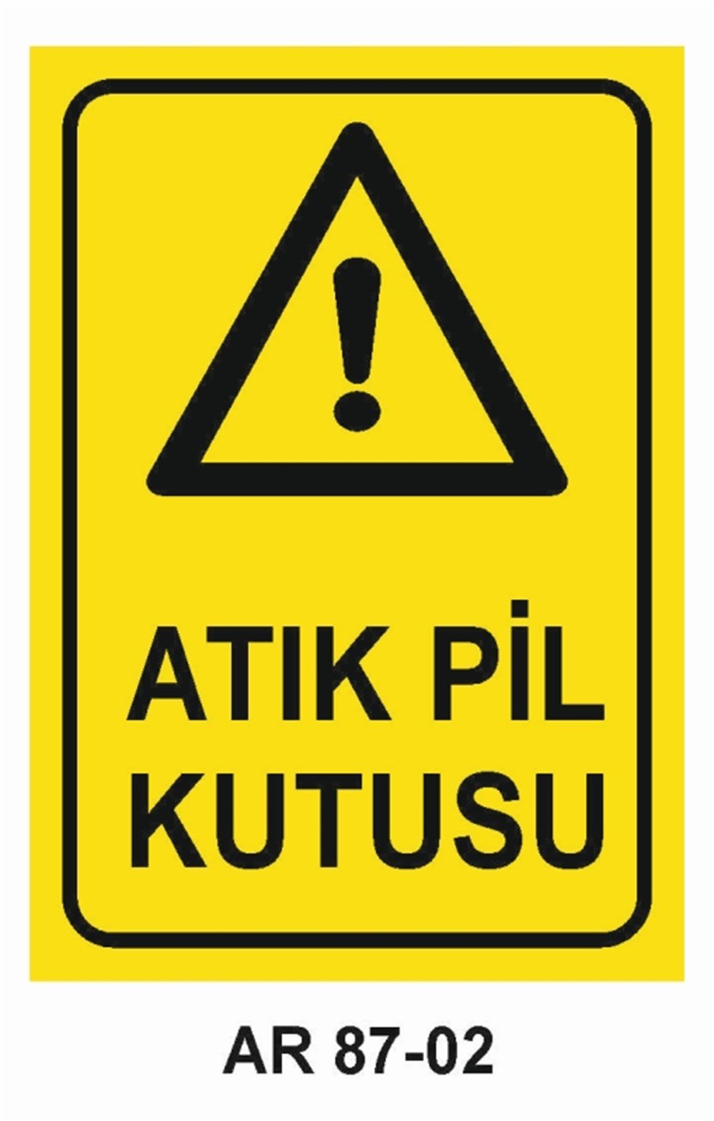PİL-AKÜATIK PİL KUTUSU İŞ GÜVENLİĞİ UYARI LEVHASI