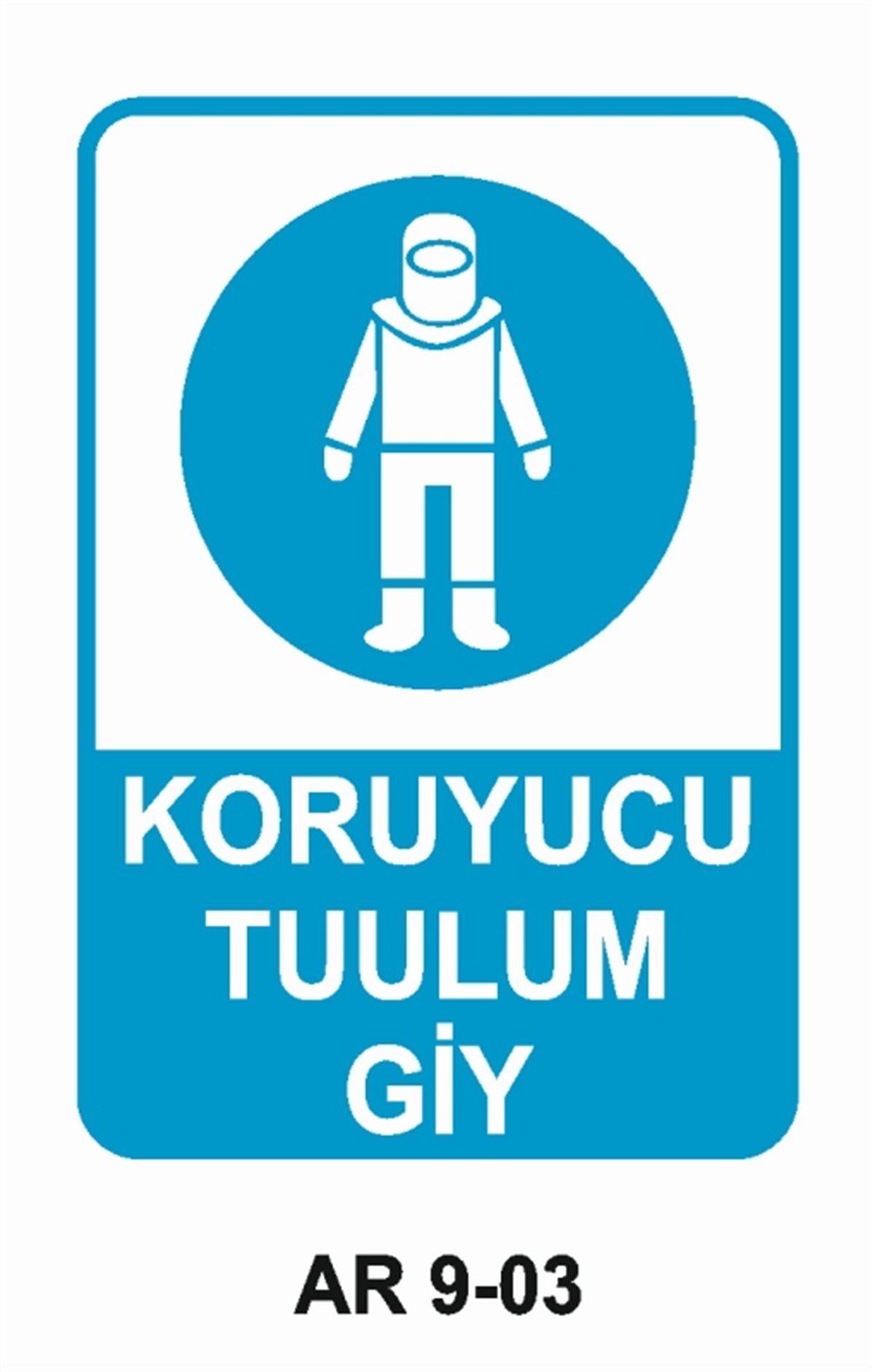 İŞ ELBİSESİKORUYUCU TULUM GİY İŞ GÜVENLİĞİ UYARI LEVHASI