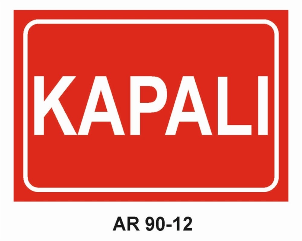 ÇEŞİTLİ LEVHALARKAPALI İŞ GÜVENLİĞİ UYARI LEVHASI