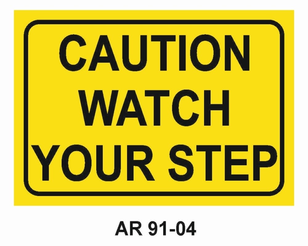 İNGİLİZCE LEVHALARCAUTION WATCH YOUR STEP İŞ GÜVENLİĞİ UYARI LEVHASI