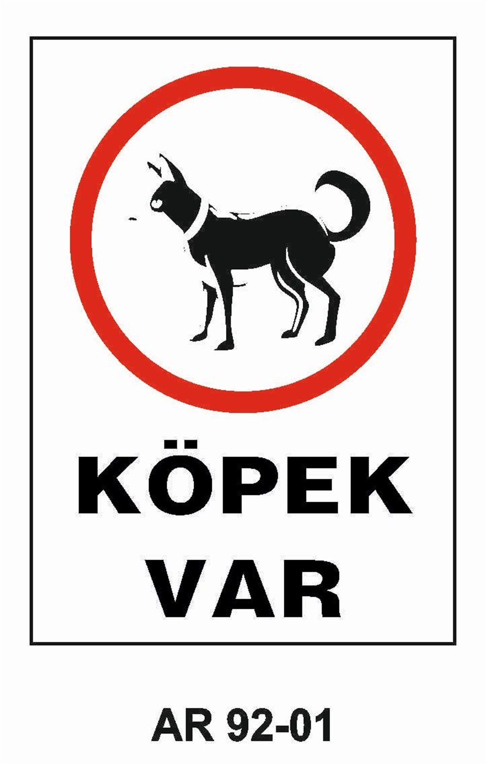 Diğer Uyarı LevhalarıKÖPEK VAR İŞ GÜVENLİĞİ UYARI LEVHASI