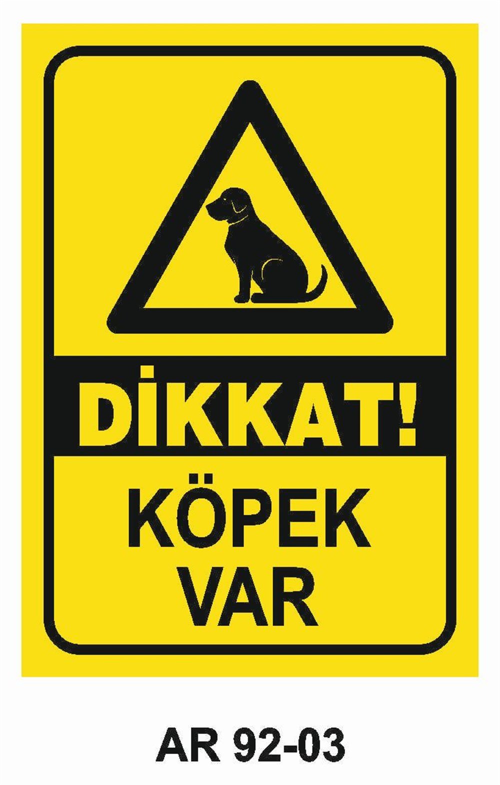 Diğer Uyarı LevhalarıDİKKAT KÖPEK VAR İŞ GÜVENLİĞİ UYARI LEVHASI 2