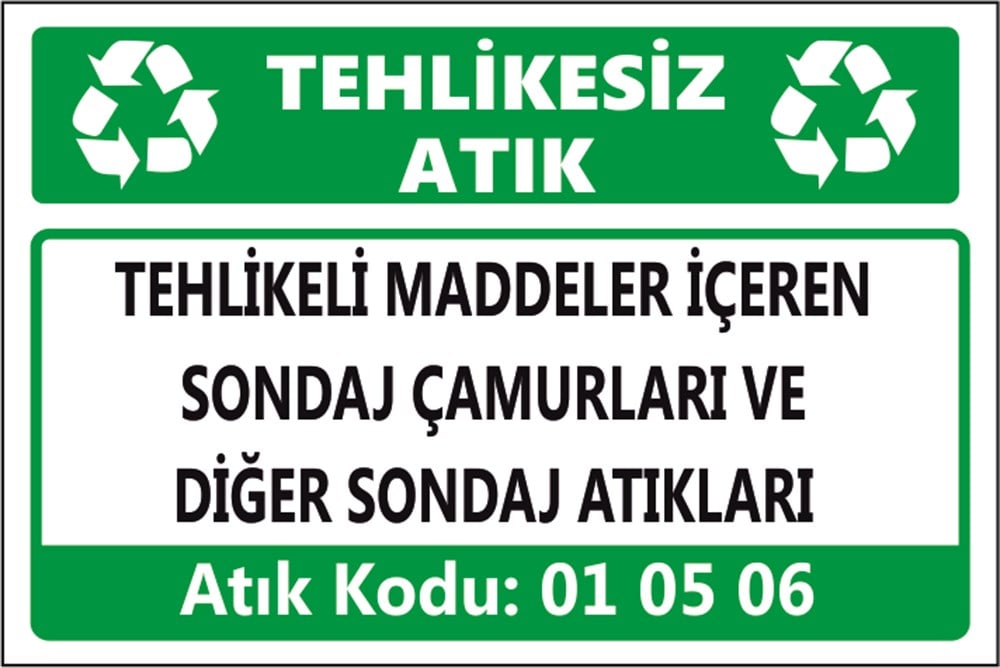 Tehlikeli AtıklarTEHLİKELİ MADDELER İÇEREN SONDAJ ÇAMURLARI VE DİĞER SONDAJ ATIKLARI 
