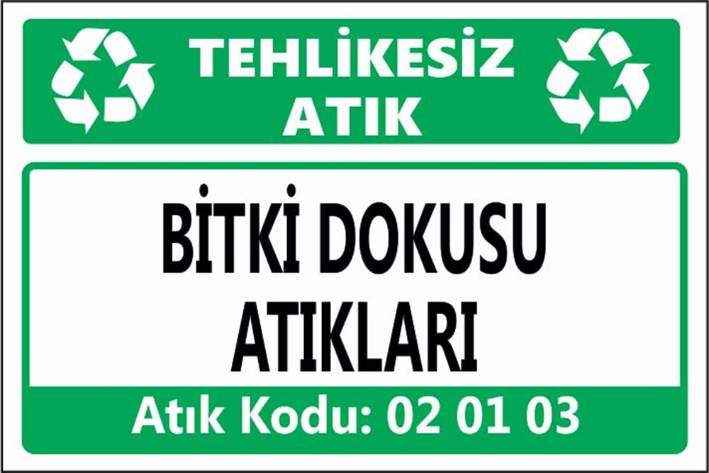 Tehlikeli AtıklarBİTKİ DOKUSU ATIKLARI