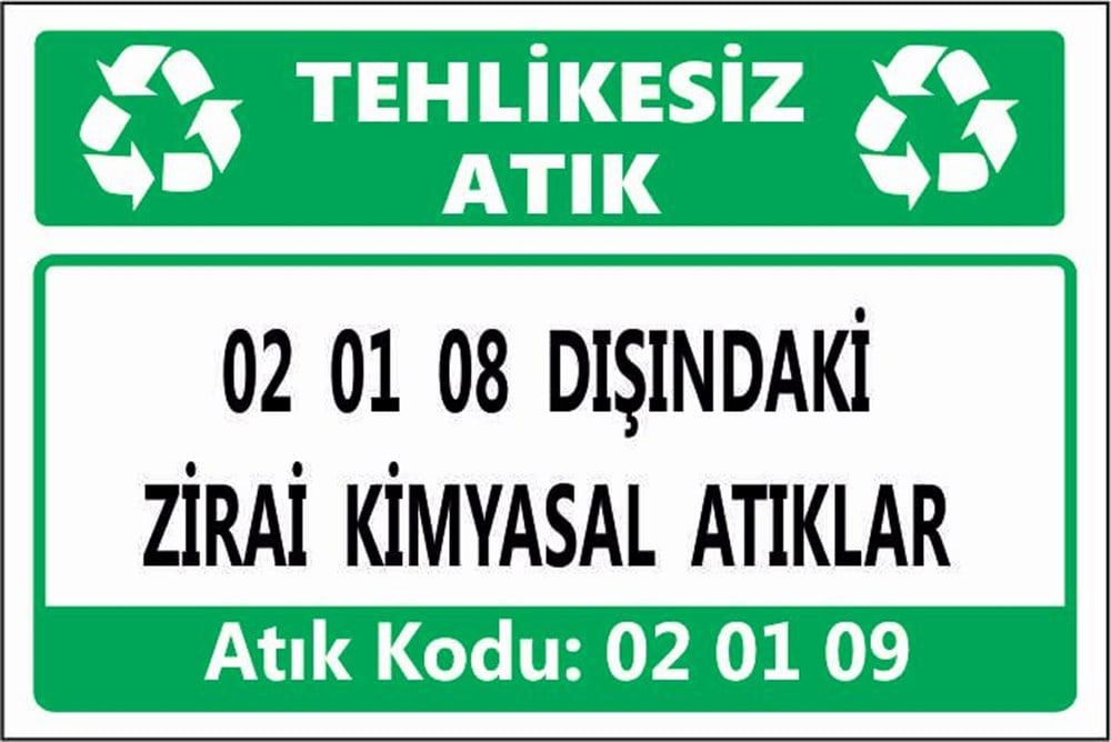 Tehlikeli Atıklar02 01 08 DIŞINDAKİ  ZİRAİ KİMYASAL ATIKLARI