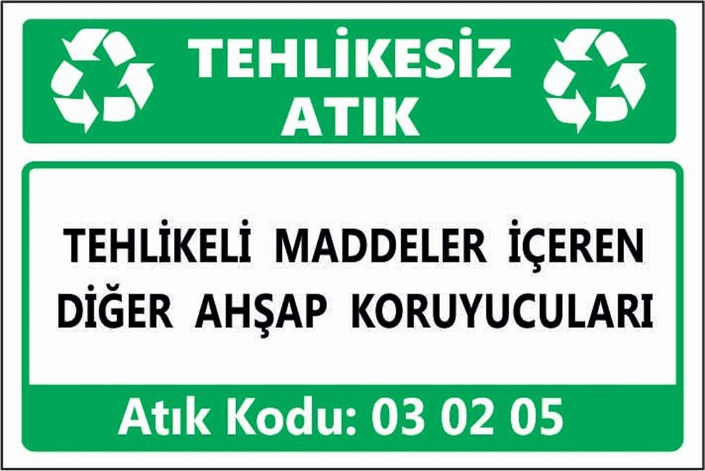Tehlikeli AtıklarTEHLİKELİ MADDELER İÇEREN DİĞER AHŞAP KORUYUCULARI