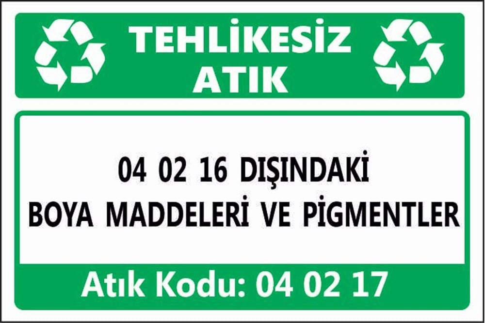 Tehlikeli Atıklar04 02 16 DIŞINDAKİ BOYA MADDELERİ VE PİGMENTLER