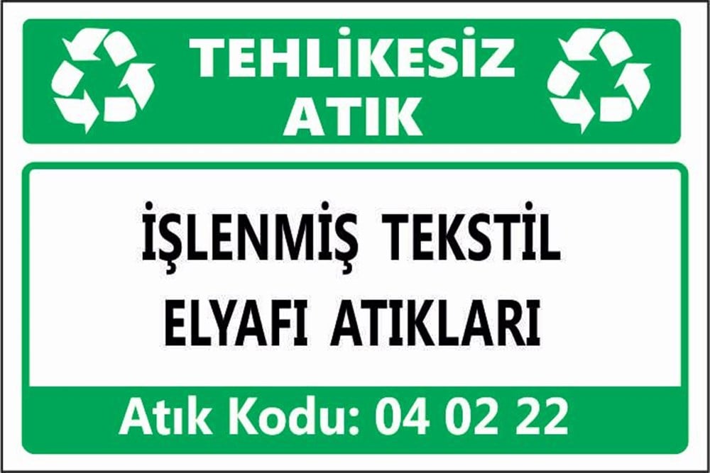 Tehlikeli AtıklarİŞLENMİŞ TEKSTİL ELYAFI ATIKLARI