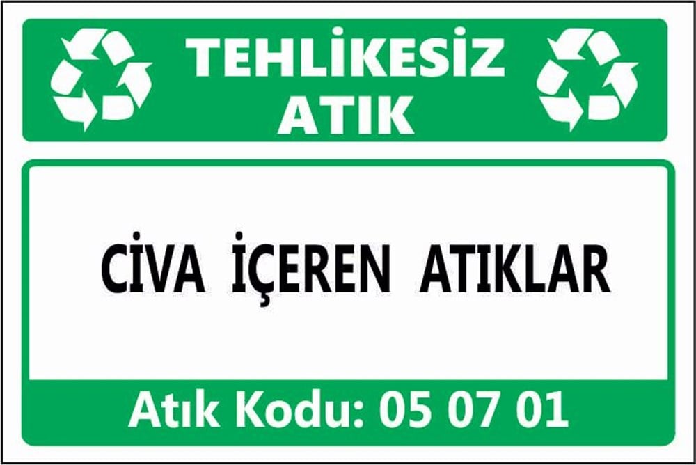 Tehlikeli AtıklarCİVA İÇEREN ATIKLAR