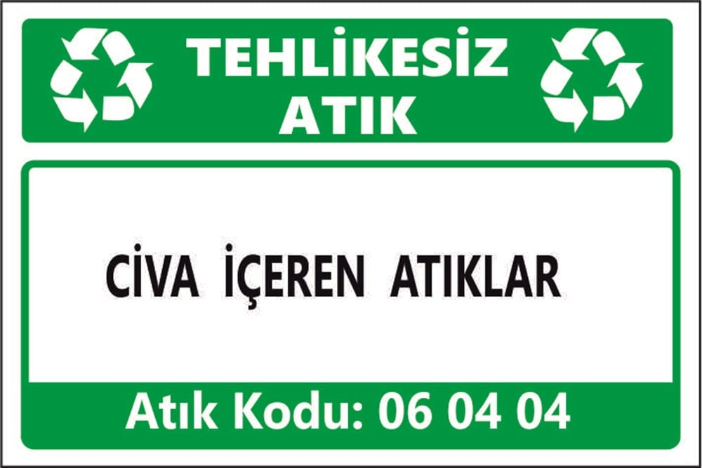 Tehlikeli AtıklarCİVA İÇEREN ATIKLAR