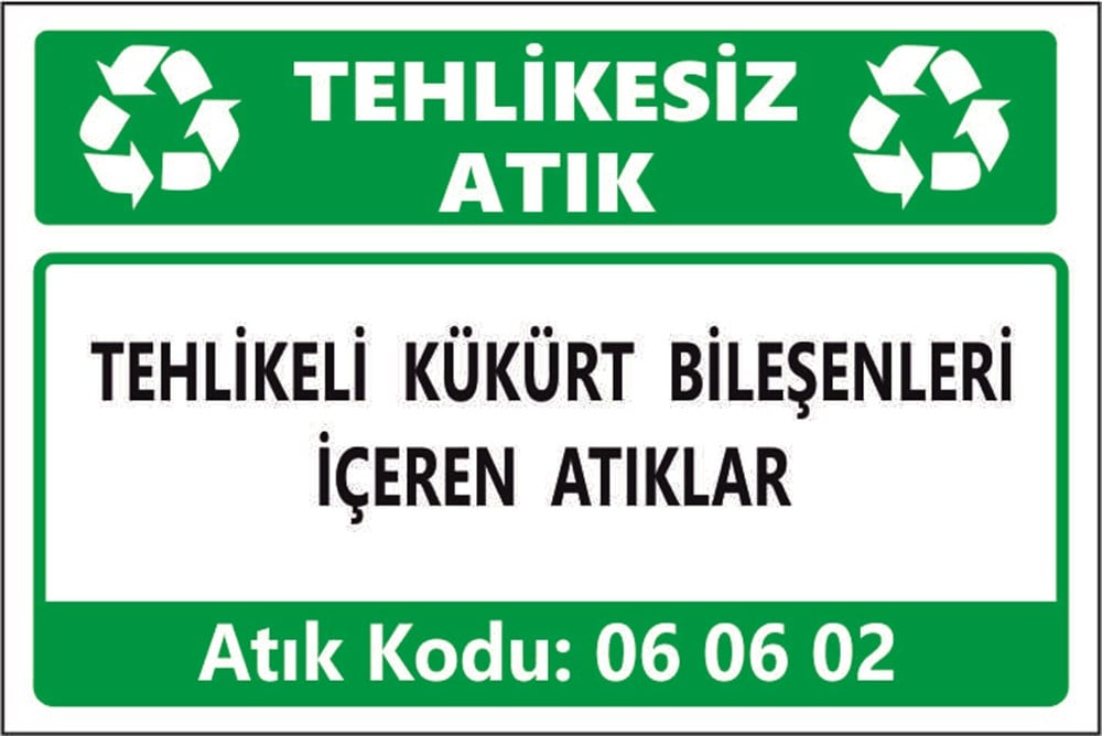 Tehlikeli AtıklarTEHLİKELİ KÜKÜRT BİLEŞENLERİ İÇEREN ATIKLAR