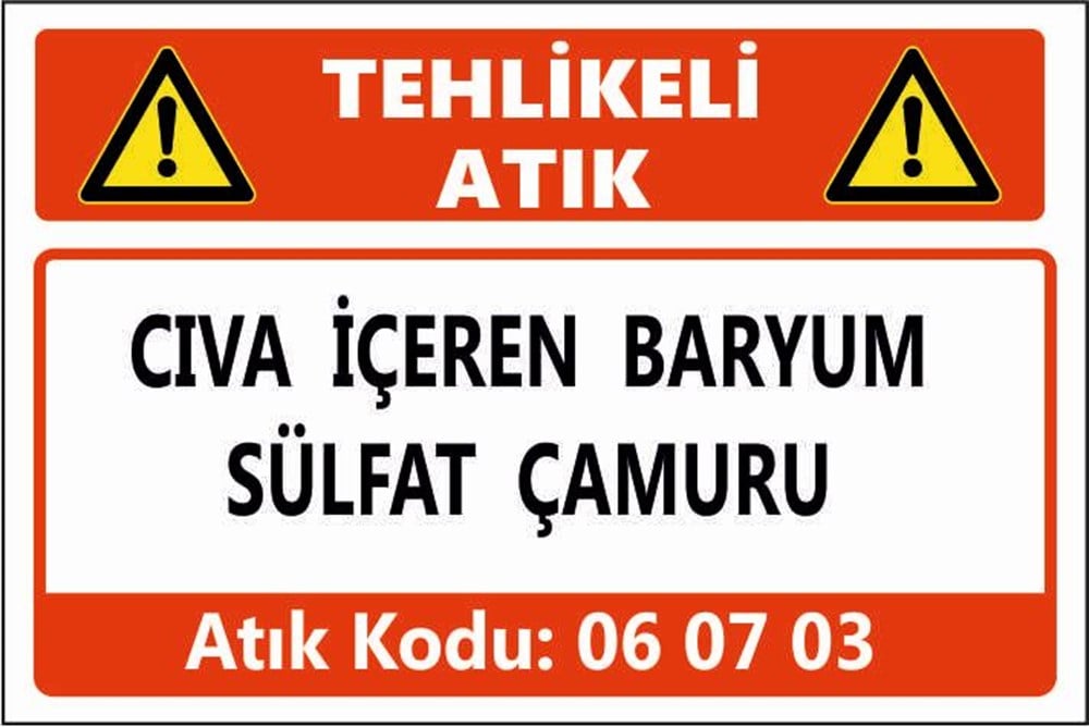 Tehlikeli AtıklarCIVA İÇEREN BARYUM SÜLFAT ÇAMURU