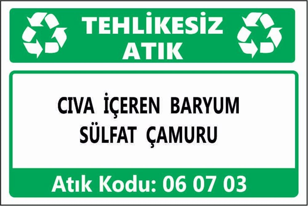 Tehlikeli AtıklarCIVA İÇEREN BARYUM SÜLFAT ÇAMURU