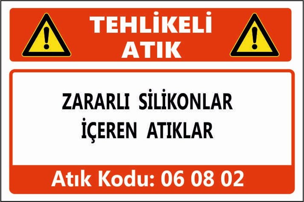 Tehlikeli AtıklarZARARLI SİLİKONLAR İÇEREN ATIKLAR