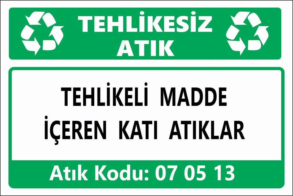 Tehlikeli AtıklarTEHLİKELİ MADDE İÇEREN KATI ATIKLAR