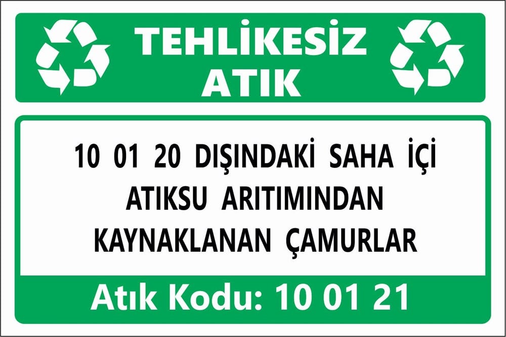 Atık Tabelaları10 01 20 DIŞINDAKİ SAHA İÇİ ATIKSU ARITIMINDAN  KAYNAKLANAN ÇAMURLAR