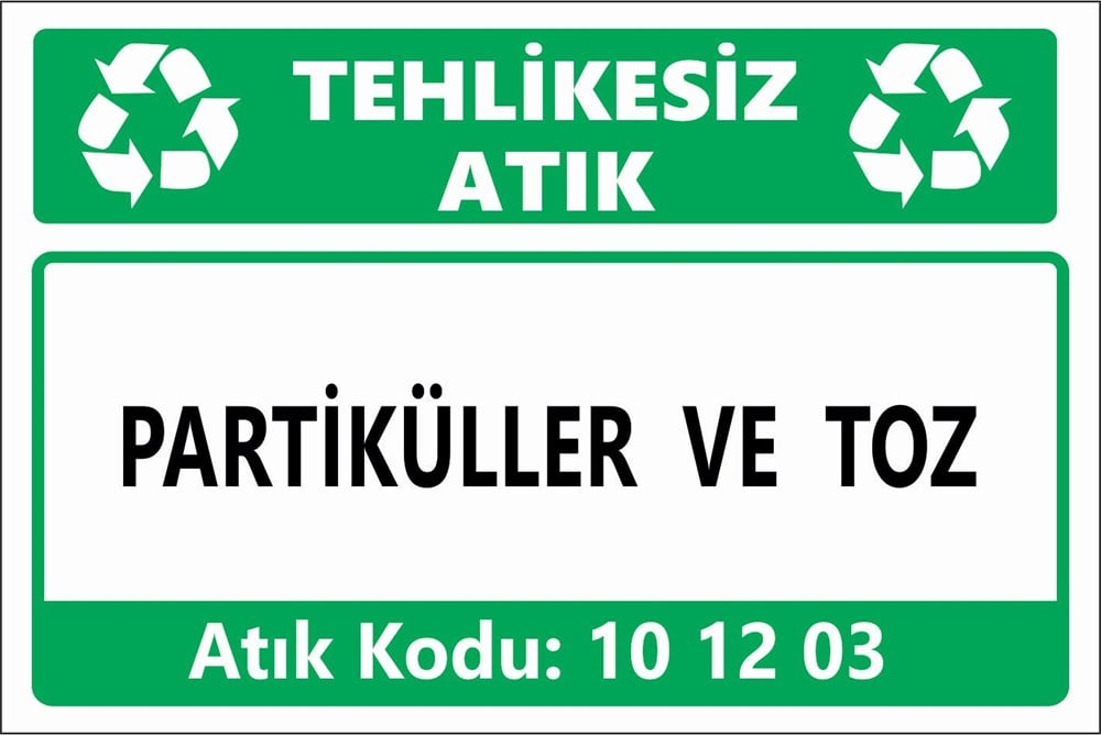 Atık TabelalarıPARTİKÜLLER VE TOZ