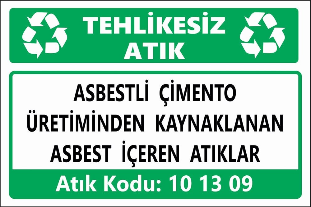 Atık TabelalarıASBESTLİ ÇİMENTO  ÜRETİMİNDEN KAYNAKLANAN  ASBEST İÇEREN ATIKLAR