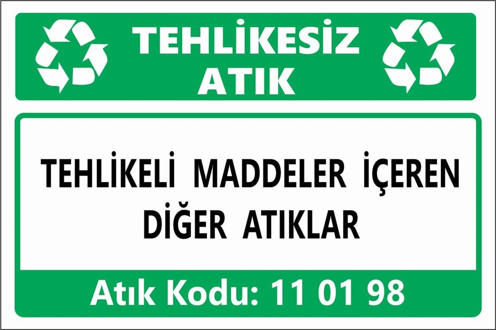 Atık TabelalarıTEHLİKELİ MADDELER İÇEREN DİĞER ATIKLAR