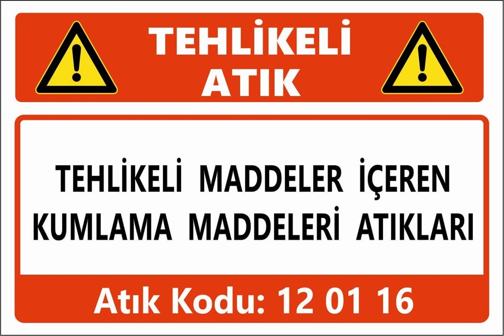 Atık TabelalarıTEHLİKELİ MADDELER İÇEREN KUMLAMA MADDELERİ ATIKLARI