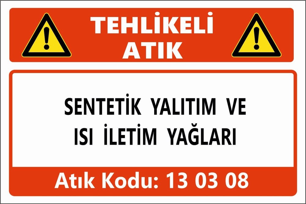 Atık TabelalarıSENTETİK YALITIM VE ISI İLETİM YAĞLARI