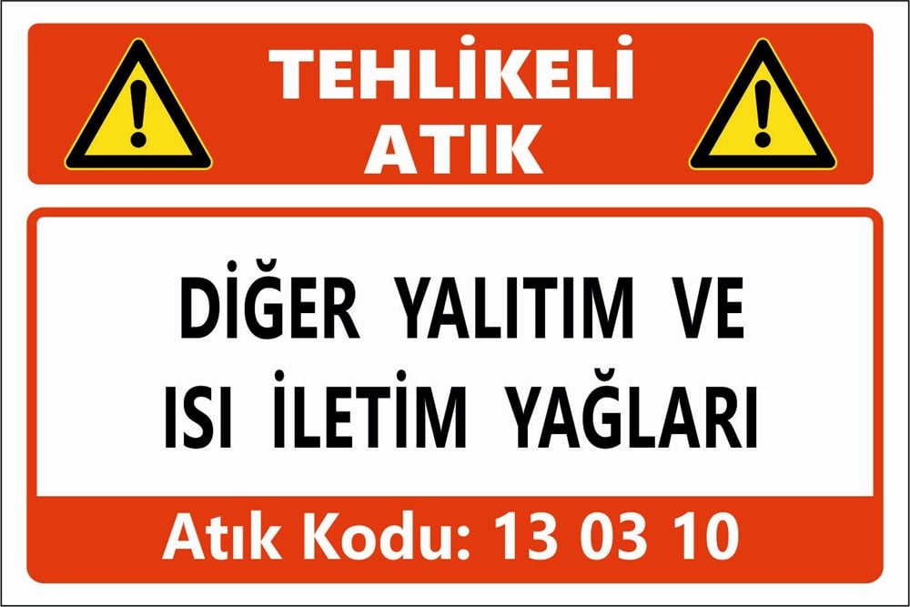Atık TabelalarıDİĞER YALITIM VE ISI İLETİM YAĞLARI