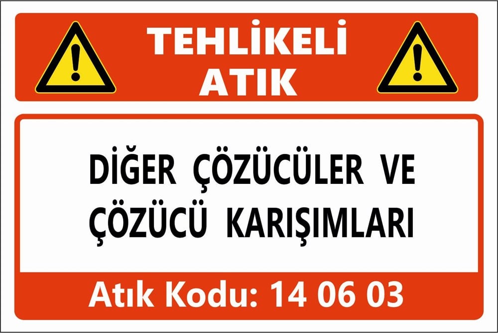 Atık TabelalarıDİĞER ÇÖZÜCÜLER VE ÇÖZÜCÜ KARIŞIMLARI