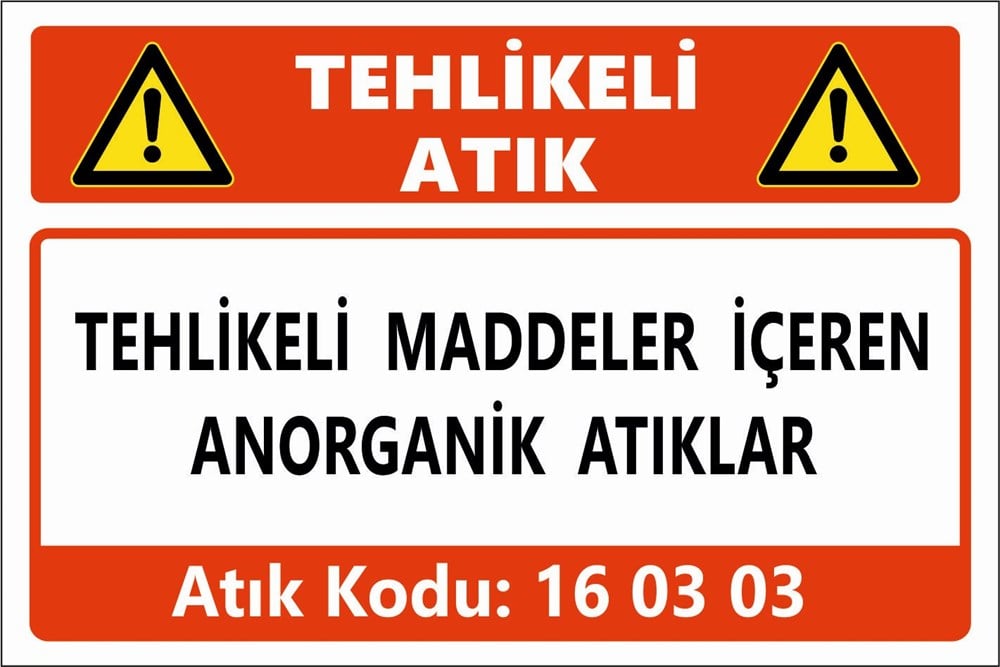 Atık TabelalarıTEHLİKELİ MADDELER İÇEREN ANORGANİK ATIKLAR