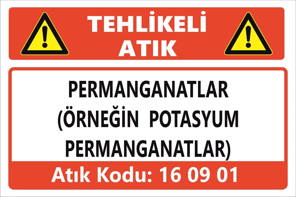 Atık TabelalarıPERMANGANATLAR  (ÖRNEĞİN POTASYUM PERMANGANATLAR)