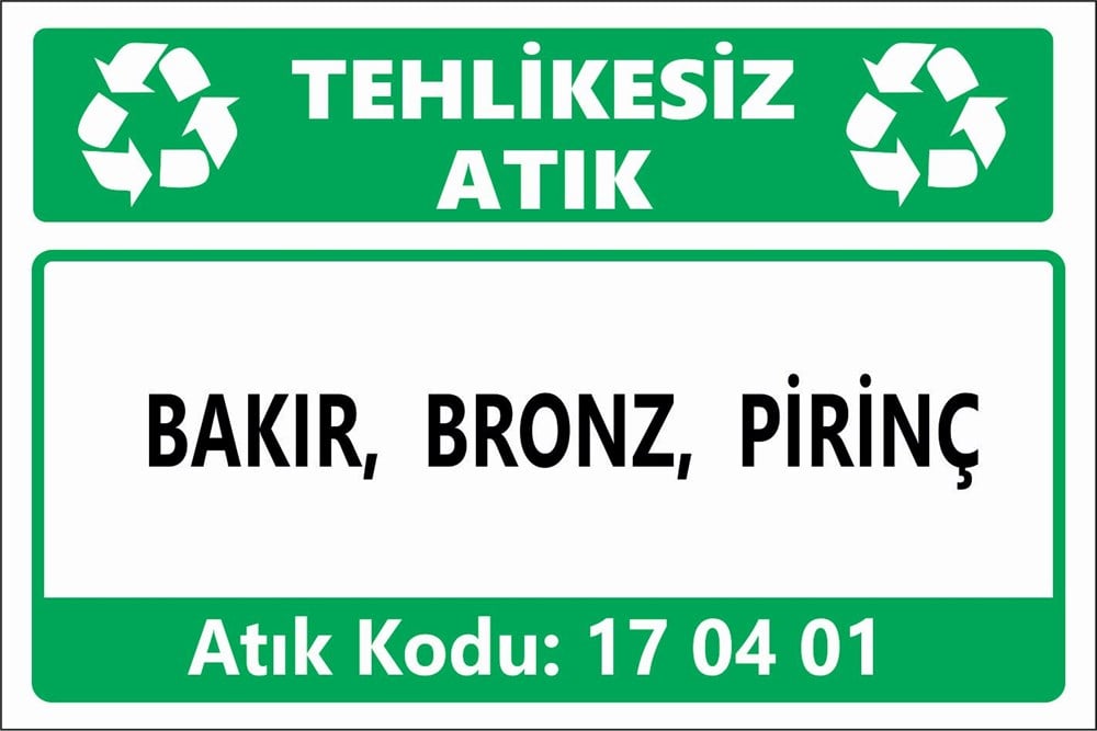 Atık TabelalarıBAKIR, BRONZ, PİRİNÇ