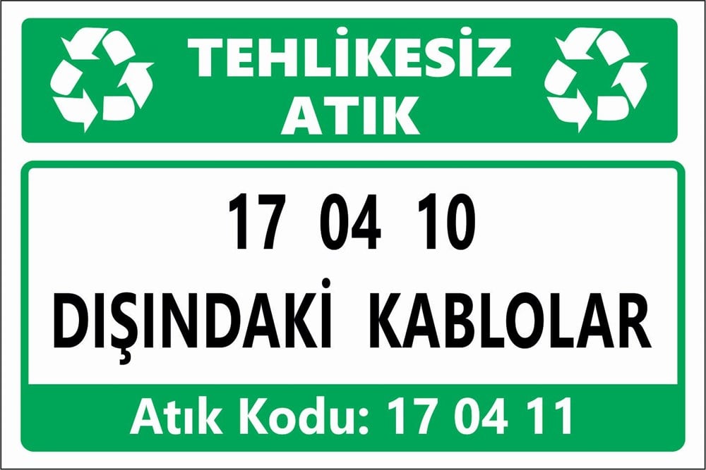 Atık Tabelaları17 04 10 DIŞINDAKİ KABLOLAR