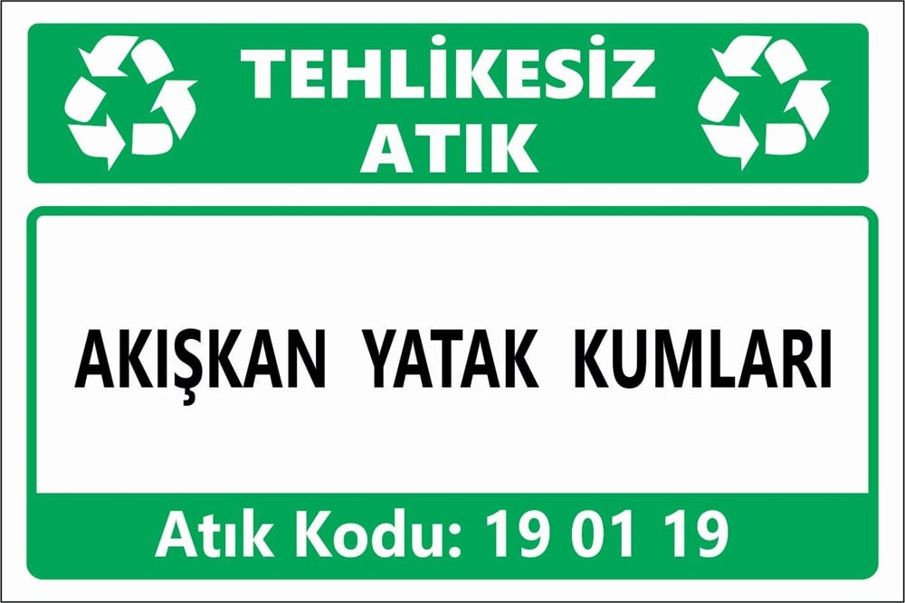 Atık TabelalarıAKIŞKAN YATAK KUMLARI