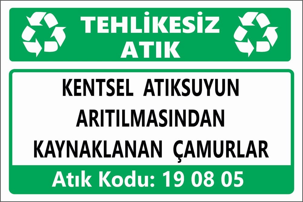 Atık TabelalarıKENTSEL ATIKSUYUN  ARITILMASINDAN KAYNAKLANAN ÇAMURLAR
