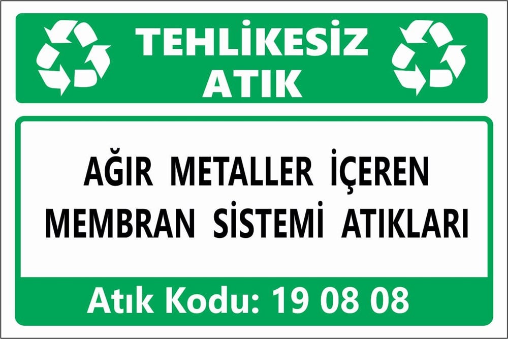 Atık TabelalarıAĞIR METALLER İÇEREN MEMBRAN SİSTEMİ ATIKLARI
