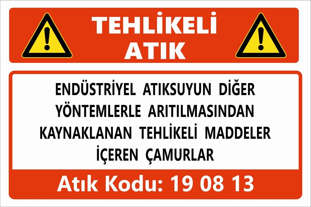 Atık TabelalarıENDÜSTRİYEL ATIKSUYUN DİĞER YÖNTEMLERLE ARITILMASINDAN KAYNAKLANAN TEHLİKELİ MADDELER İÇEREN ÇAMURLAR