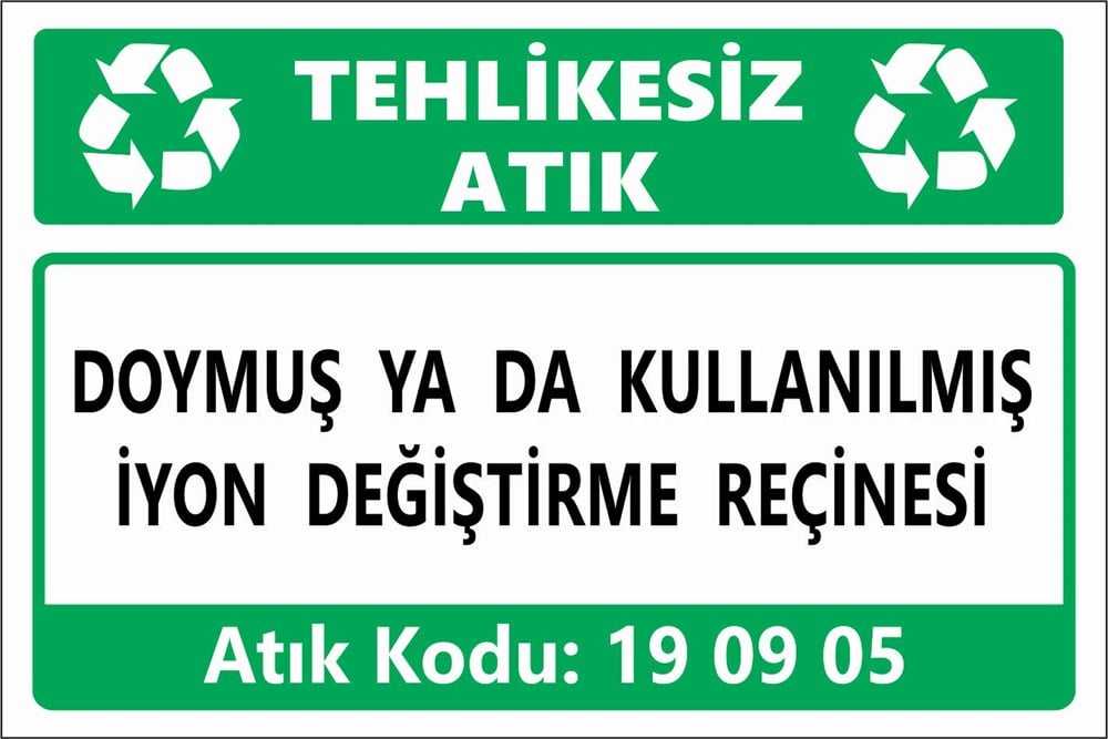 Atık TabelalarıDOYMUŞ YA DA KULLANILMIŞ İYON DEĞİŞTİRME REÇİNESİ