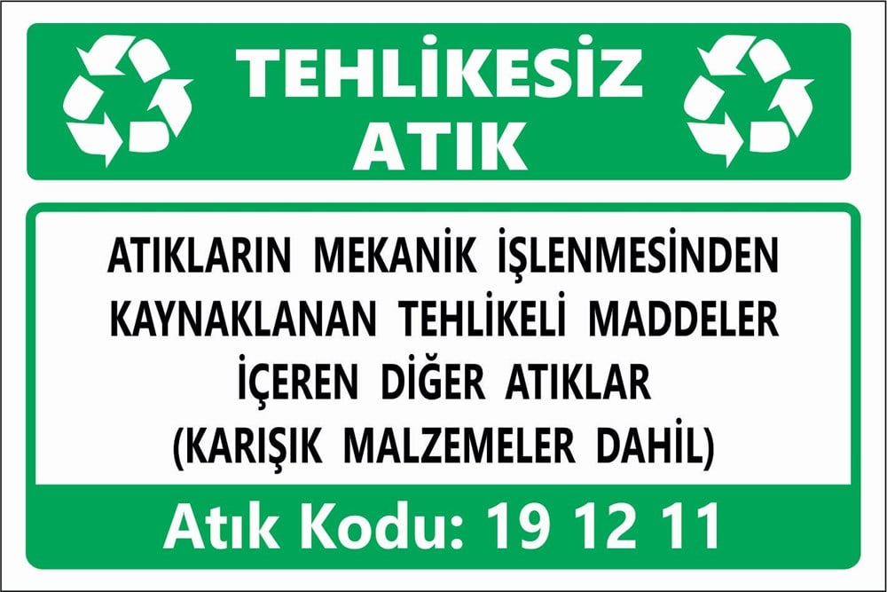 Atık TabelalarıATIKLARIN MEKANİK İŞLENMESİNDEN KAYNAKLANAN TEHLİKELİ MADDELER İÇEREN DİĞER ATIKLAR (KARIŞIK MALZEMELER DAHİL)