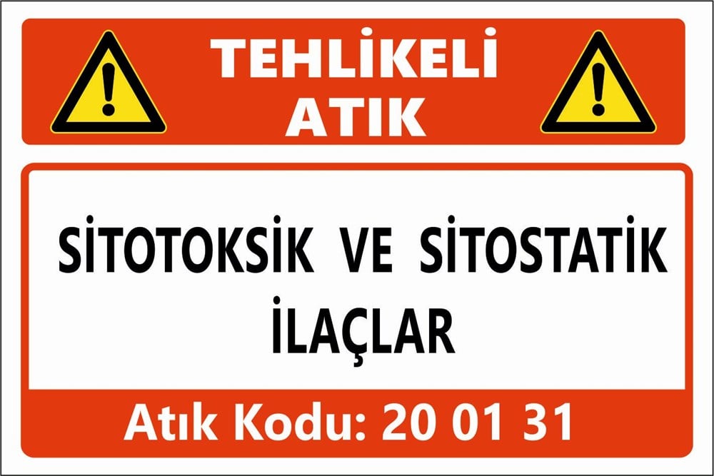 Atık TabelalarıSİTOTOKSİK VE SİTOSTATİK İLAÇLAR
