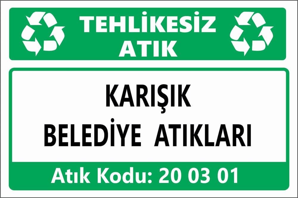 Atık TabelalarıKARIŞIK BELEDİYE ATIKLARI