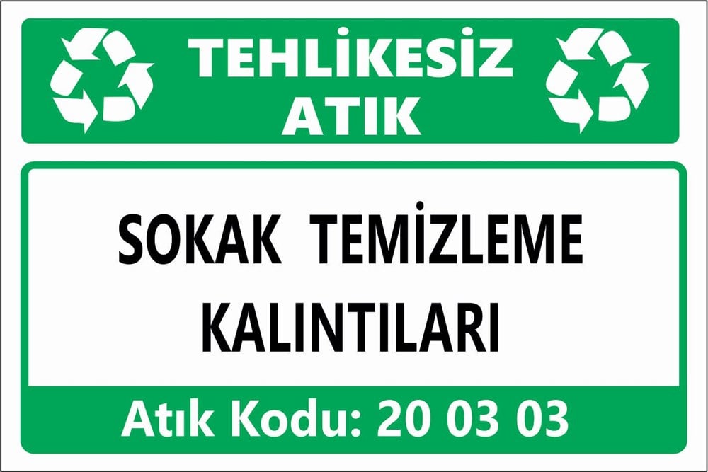 Atık TabelalarıSOKAK TEMİZLEME KALINTILARI