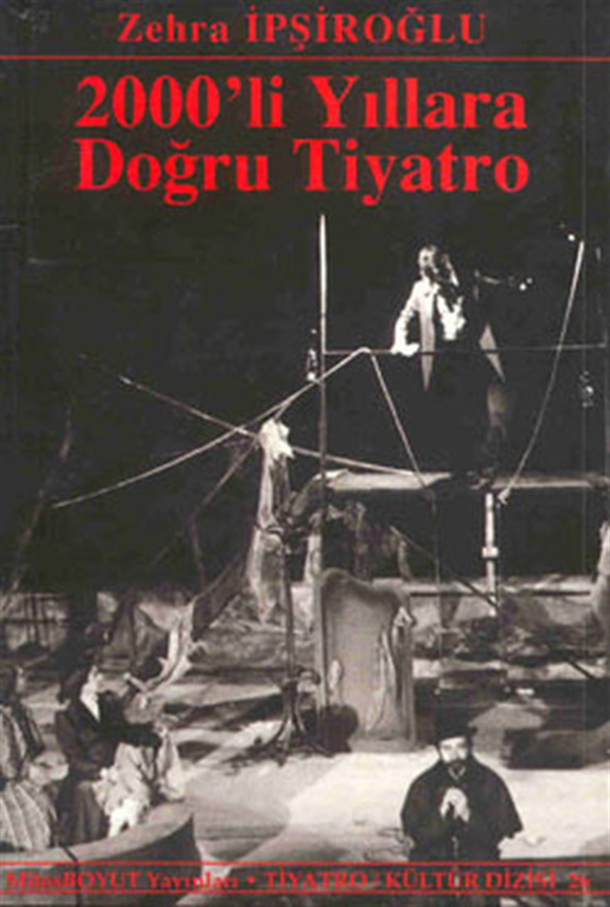 2000'li Yıllara Doğru Tiyatro