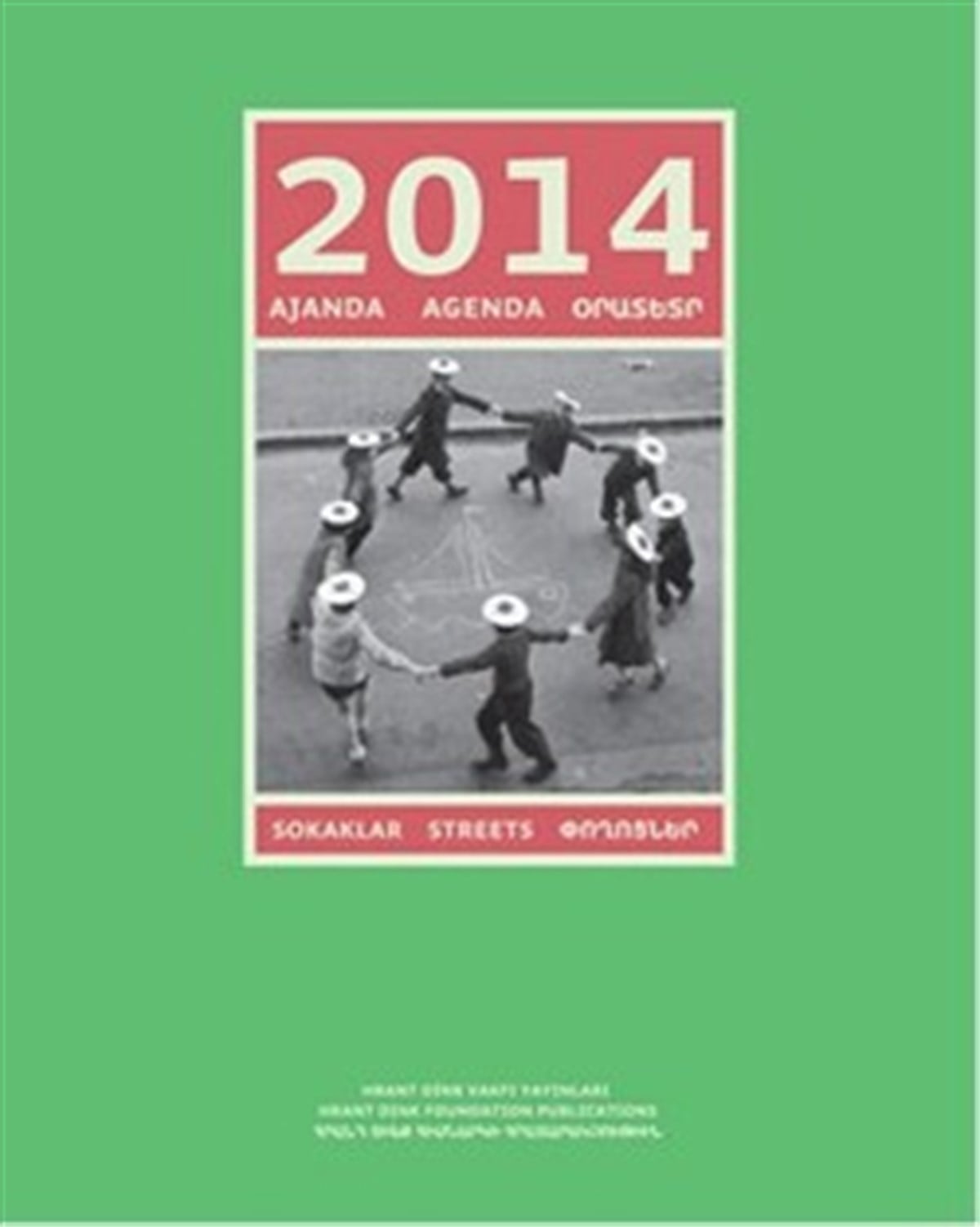 2014 Ajanda Sokaklar (Hrant Dink Vakfı Yayınları)