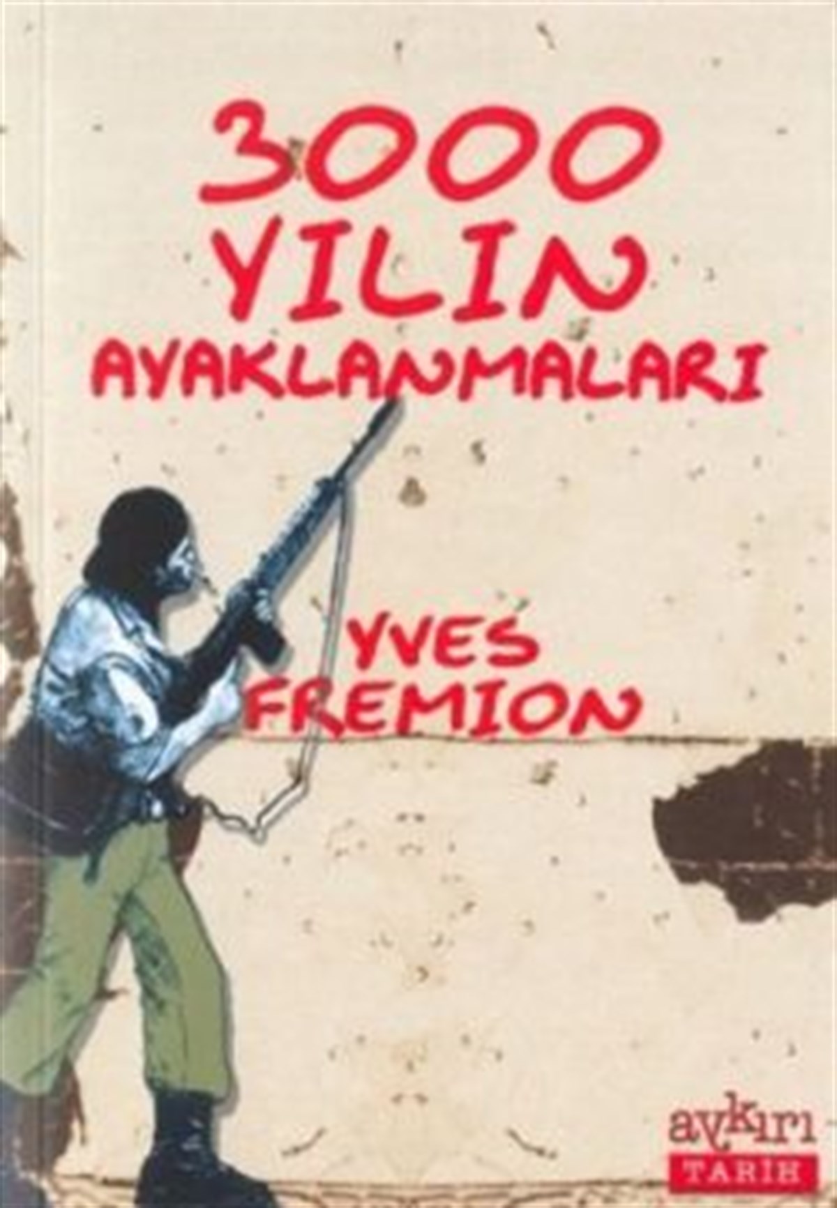 3000 Yılın Ayaklanmaları