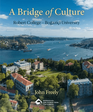 A Bridge of Culture - Robert College - Boğaziçi University - Ciltli