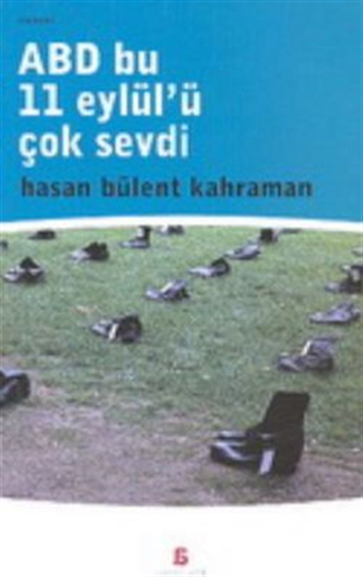 ABD Bu 11 Eylül'ü Çok Sevdi